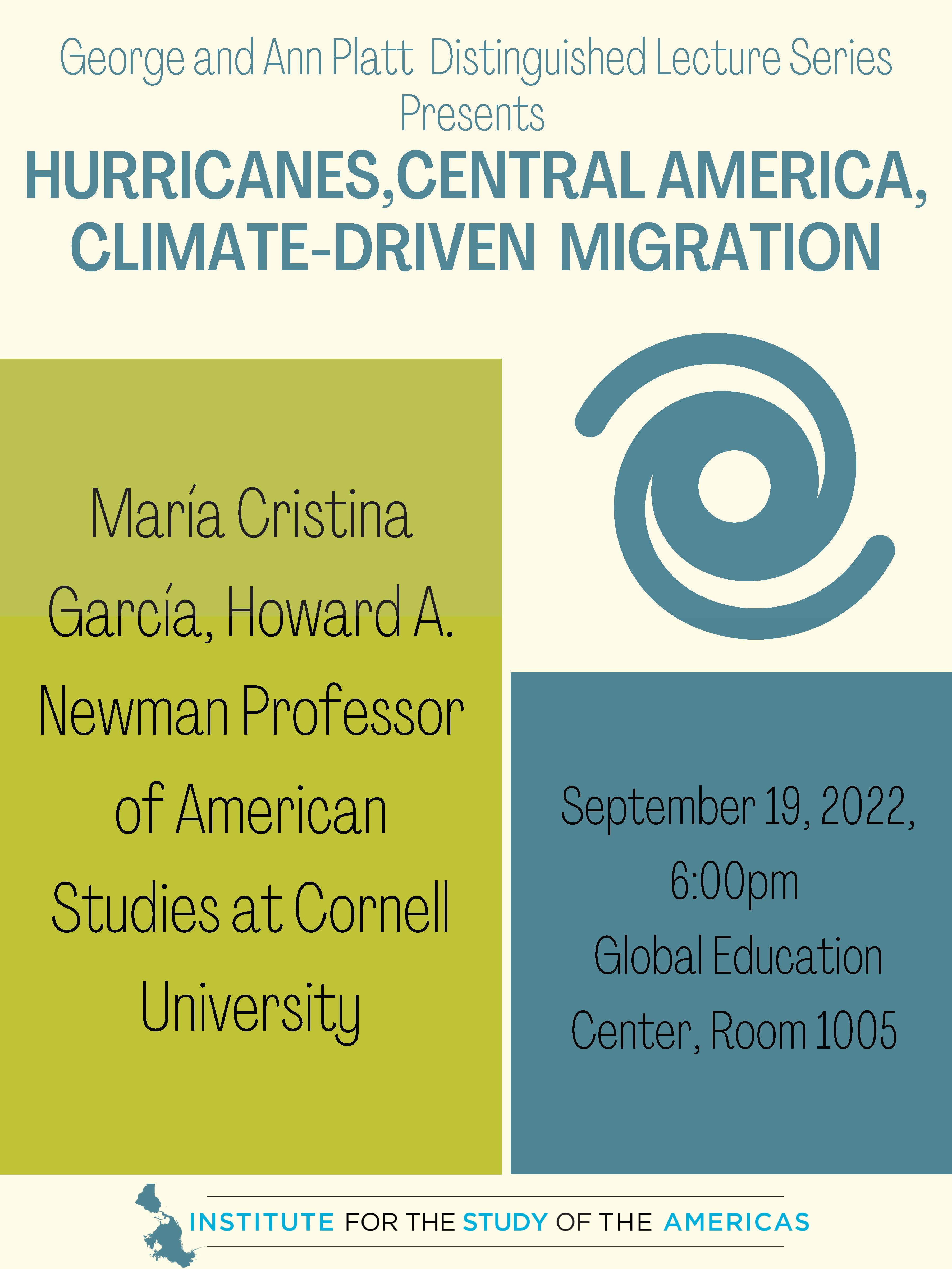 George and Ann Platt Lecture Series: Hurricanes, Central America, and Climate-driven Migration