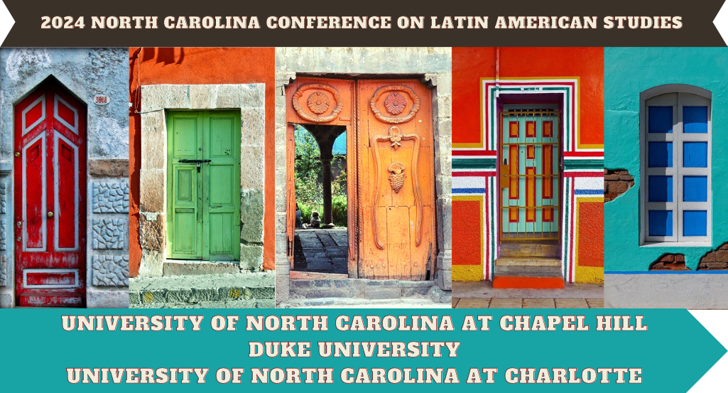 NC Conference on Latin American Studies - Day 2